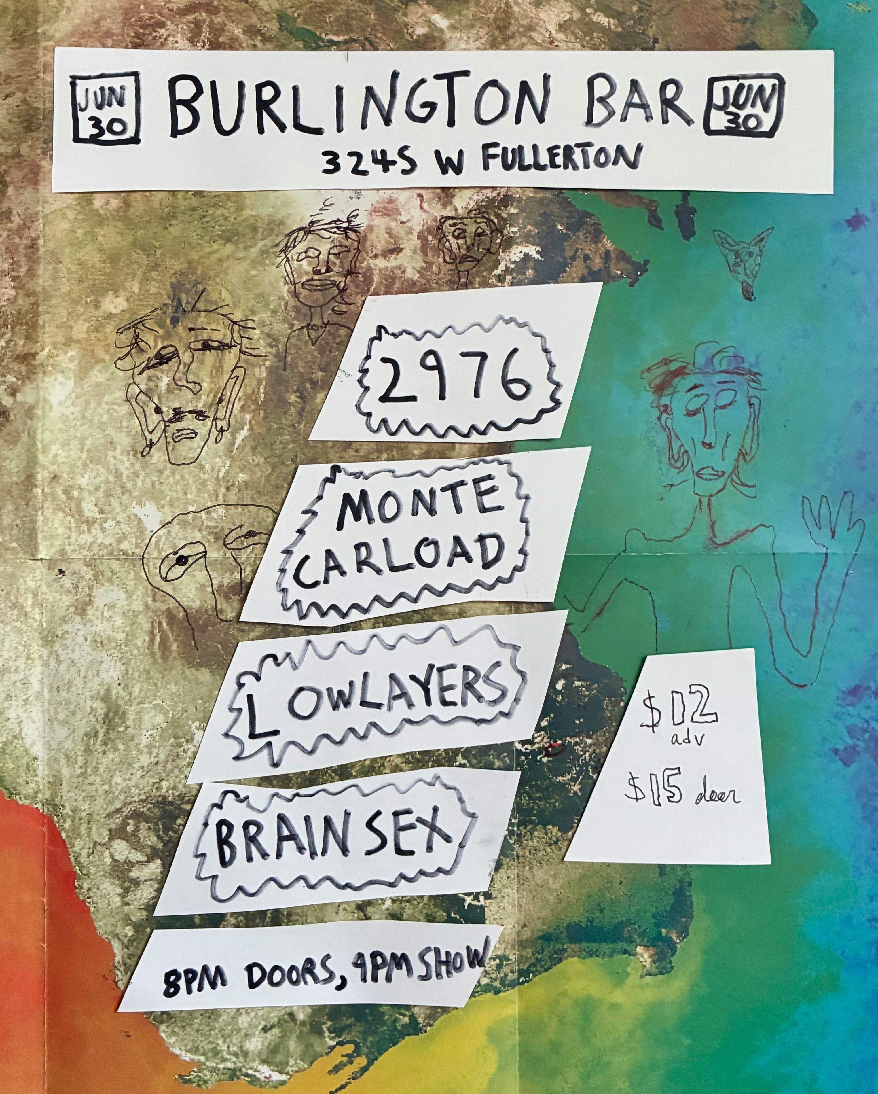 2976 // Monte Carload // Lowlayers // Brain Sex