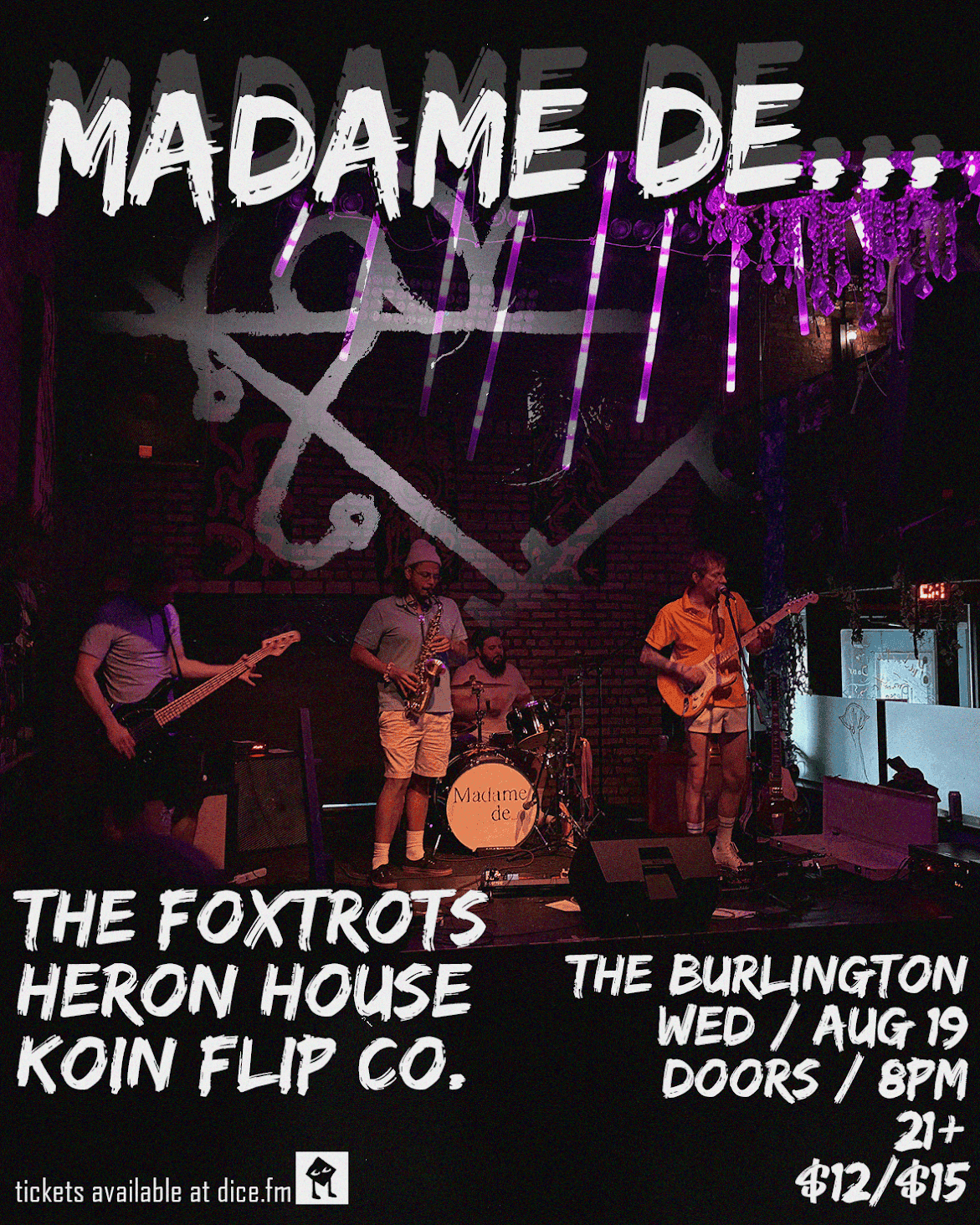 madame de... // The Foxtrots // Heron House // Koin Flip Co.