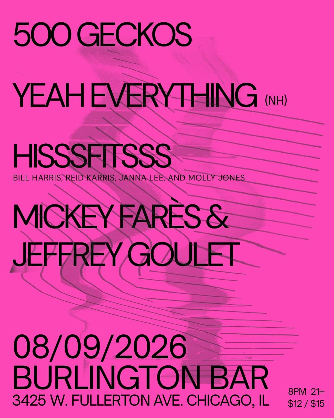 500 Geckos // Yeah Everything // Hisssfitsss // Mickey Fares & Jeffrey Goulet