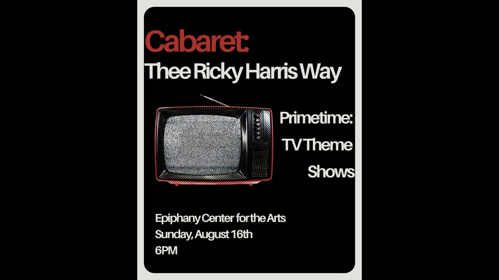 Cabaret, Thee Ricky Harris Way: Primetime TV Show Theme Songs