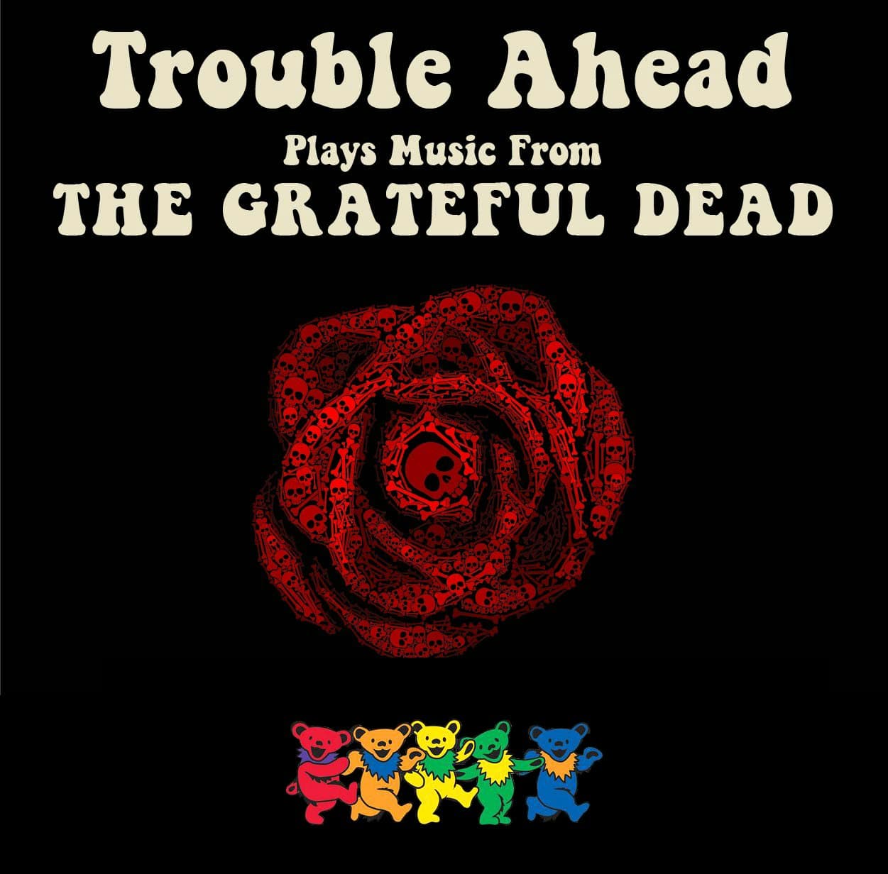 Trouble Ahead: An Evening of the Grateful Dead @ Robert's Westside