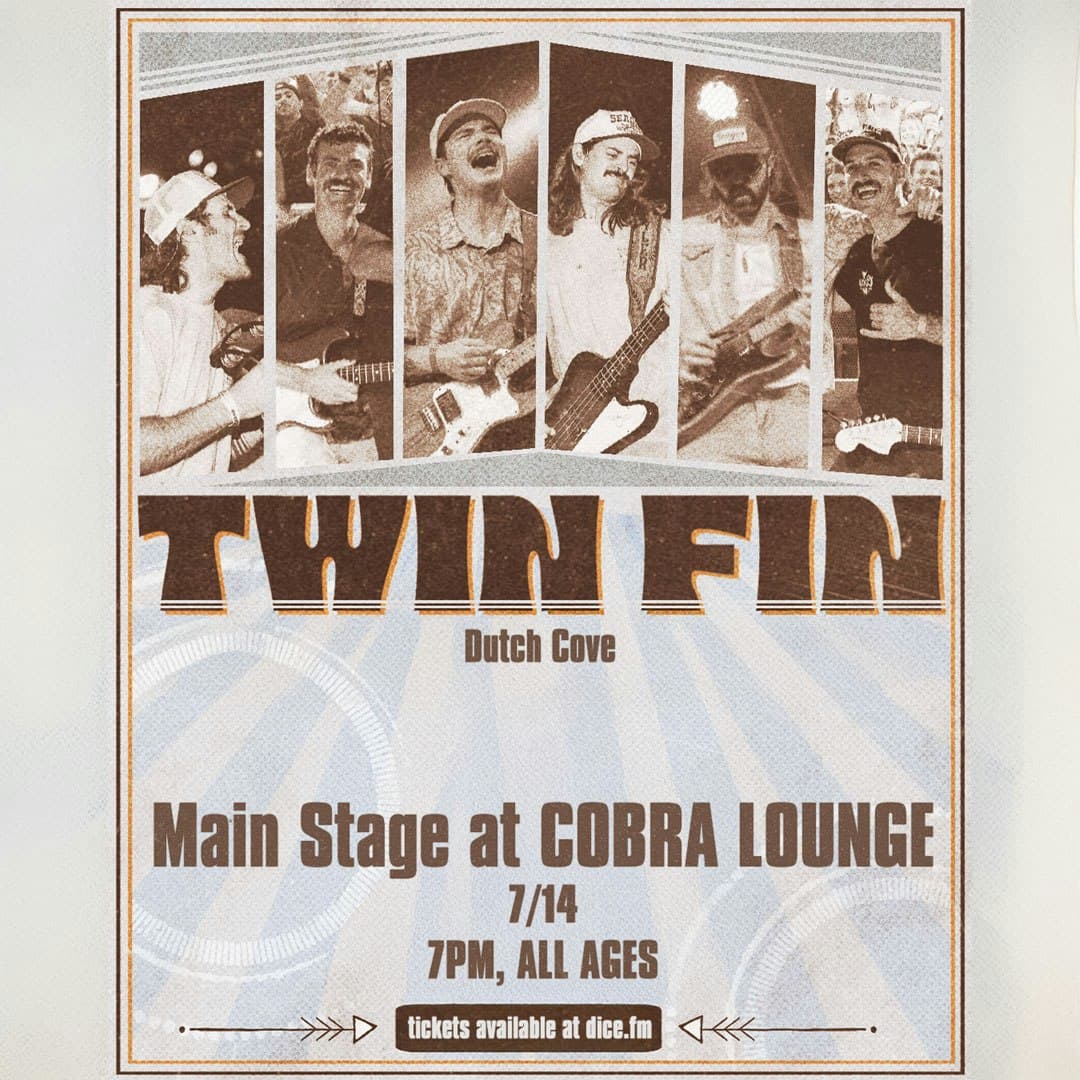 Twin Fin: The Kings of the Coast Tour w/ Dutch Cove