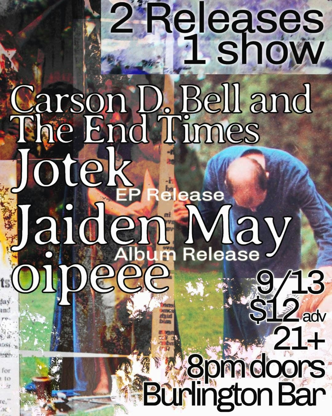 Carson D. Bell and the End Times // Jotek // Jaiden May // oipeee!
