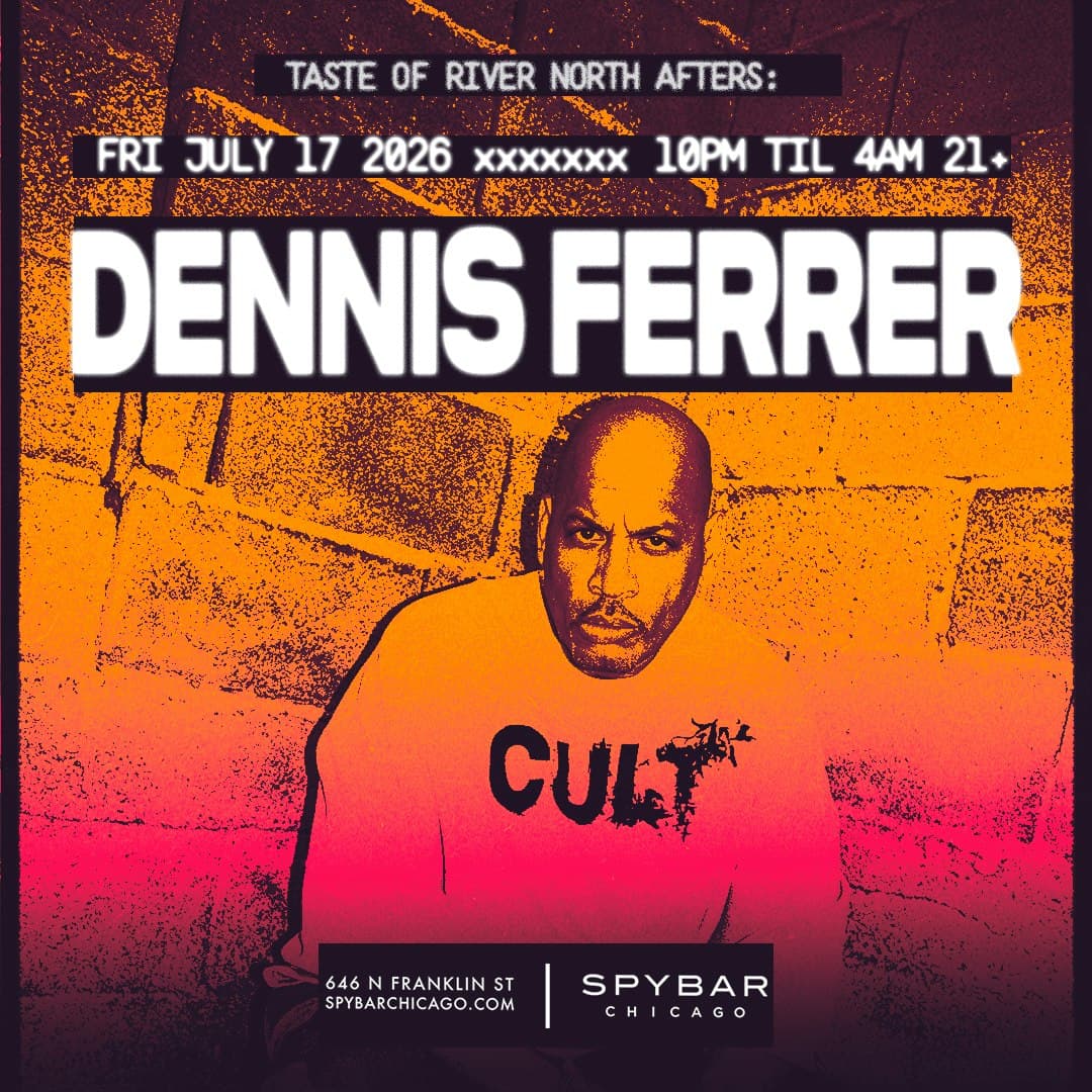 Taste of River North AfterParty: Dennis Ferrer