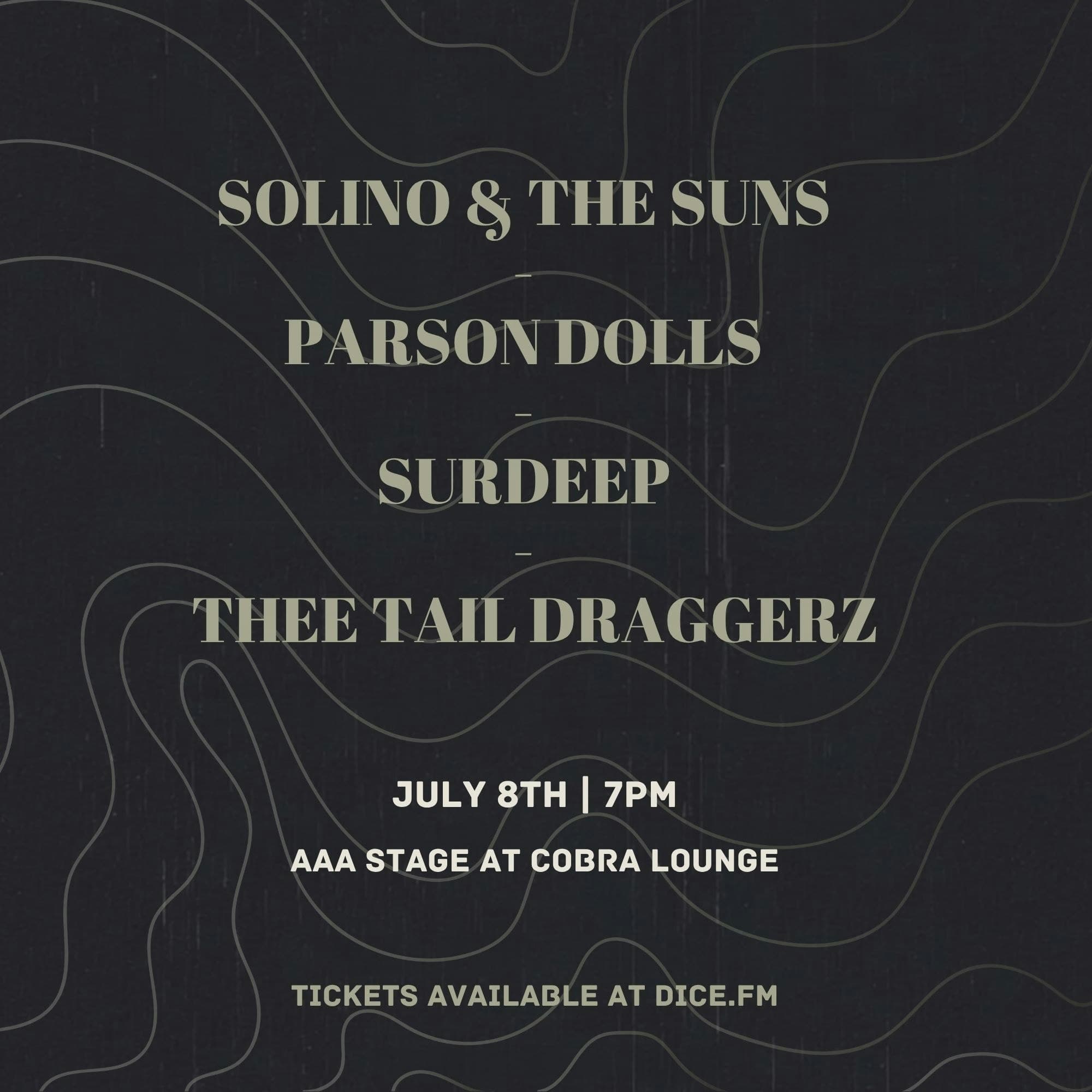 Solino and the Suns / Parson Dolls / Surdeep / Thee Tail Draggerz