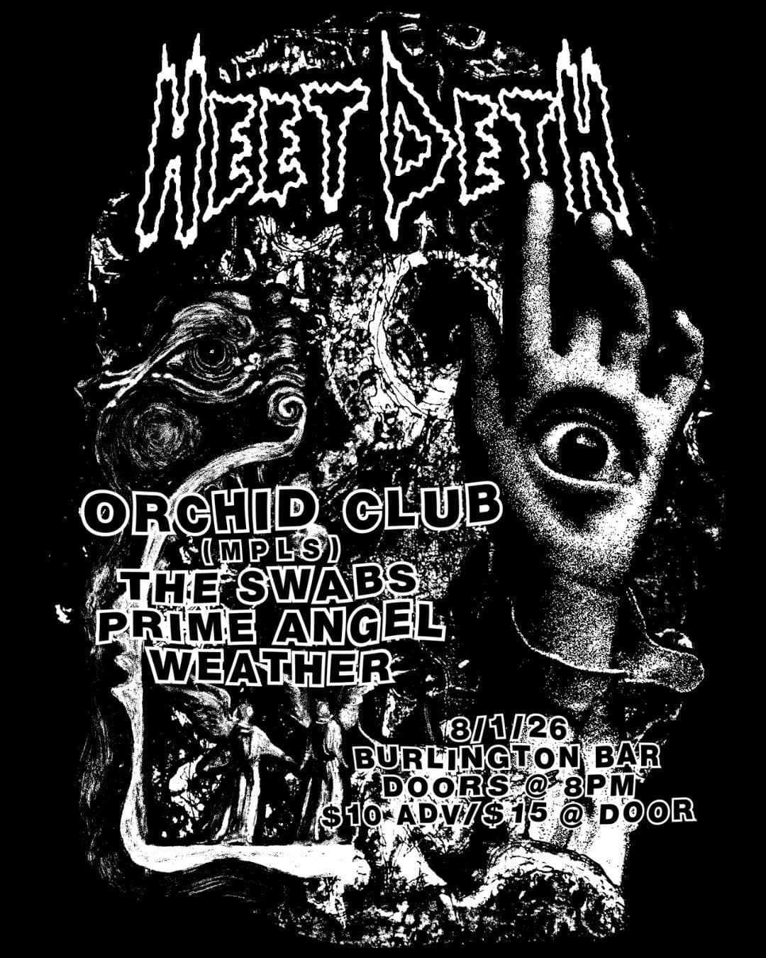 Heet Deth // Orchid Club // The Swabs // Prime Angel Weather