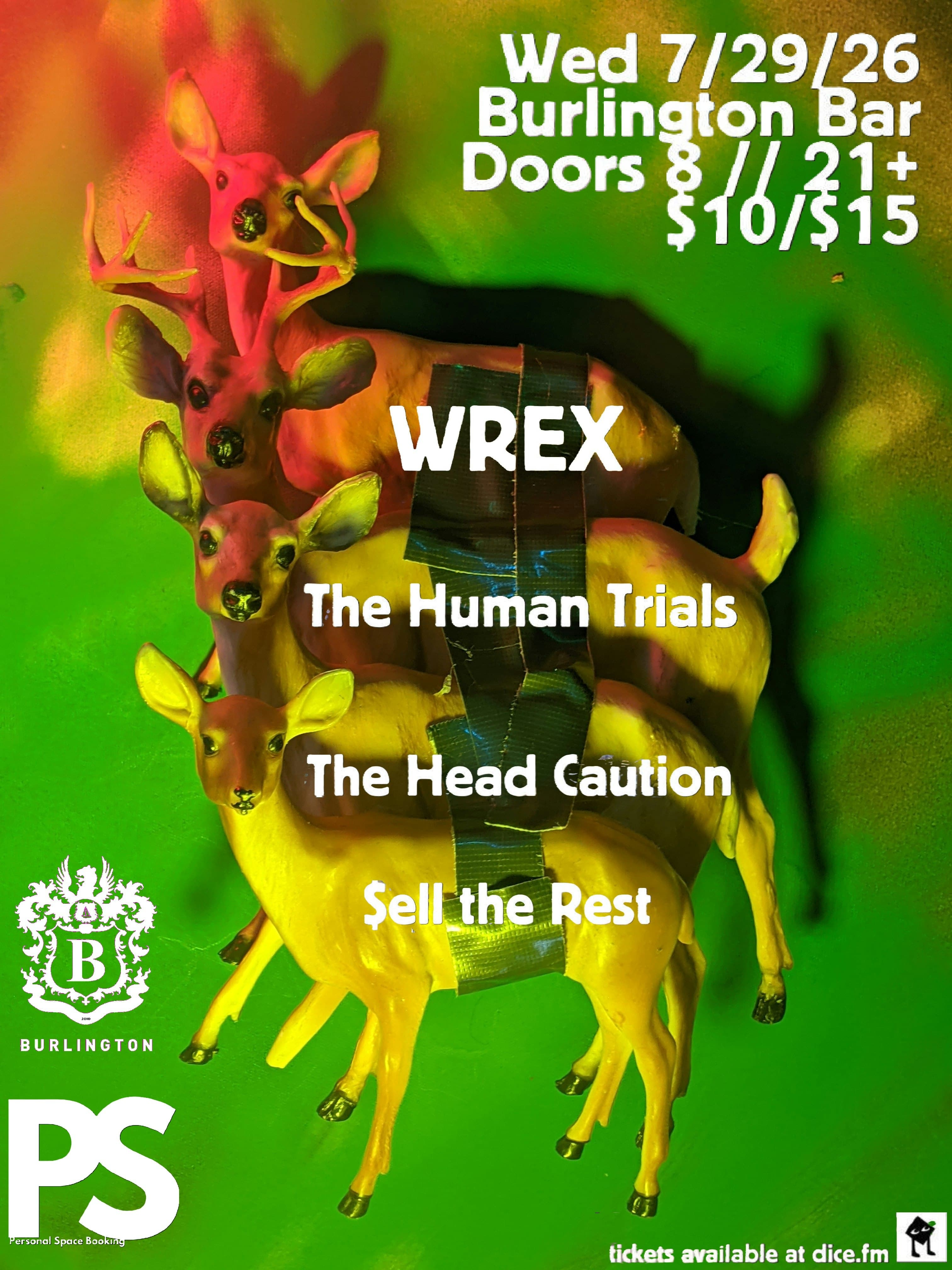 Wrex // The Human Trials // The Head Caution // $ell the Rest