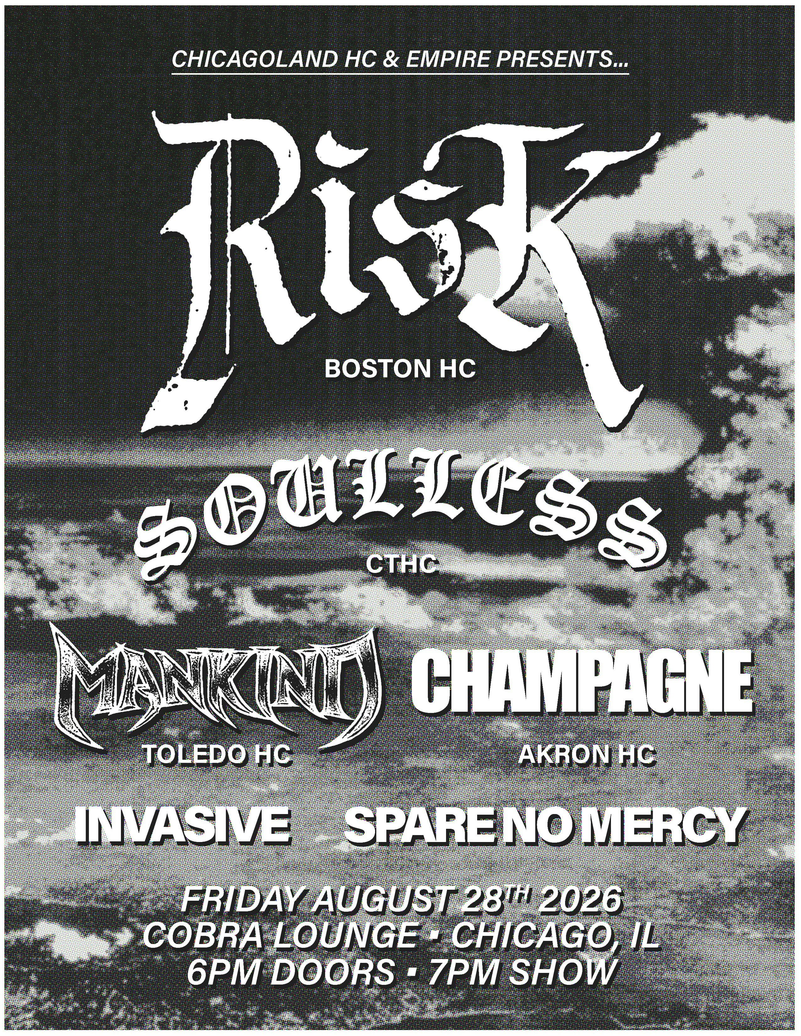 Risk / Soulless / Mankind / Champagne / Invasive / Spare No Mercy