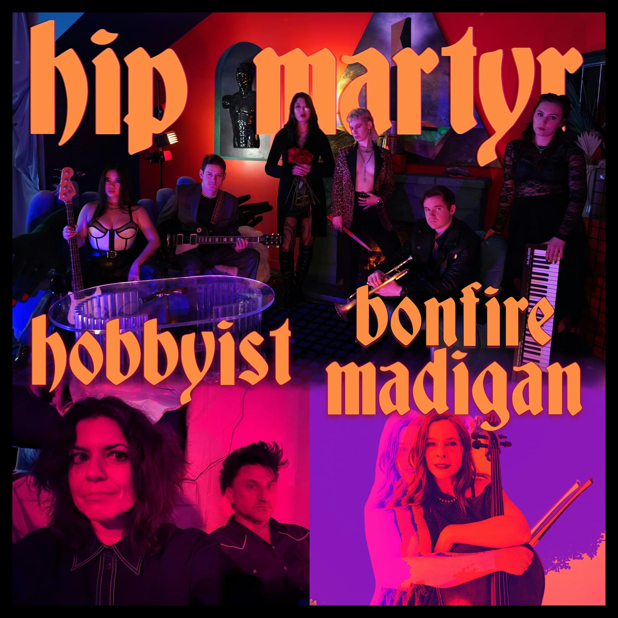 Hip Martyr, Bonfire Madigan, Hobbyist