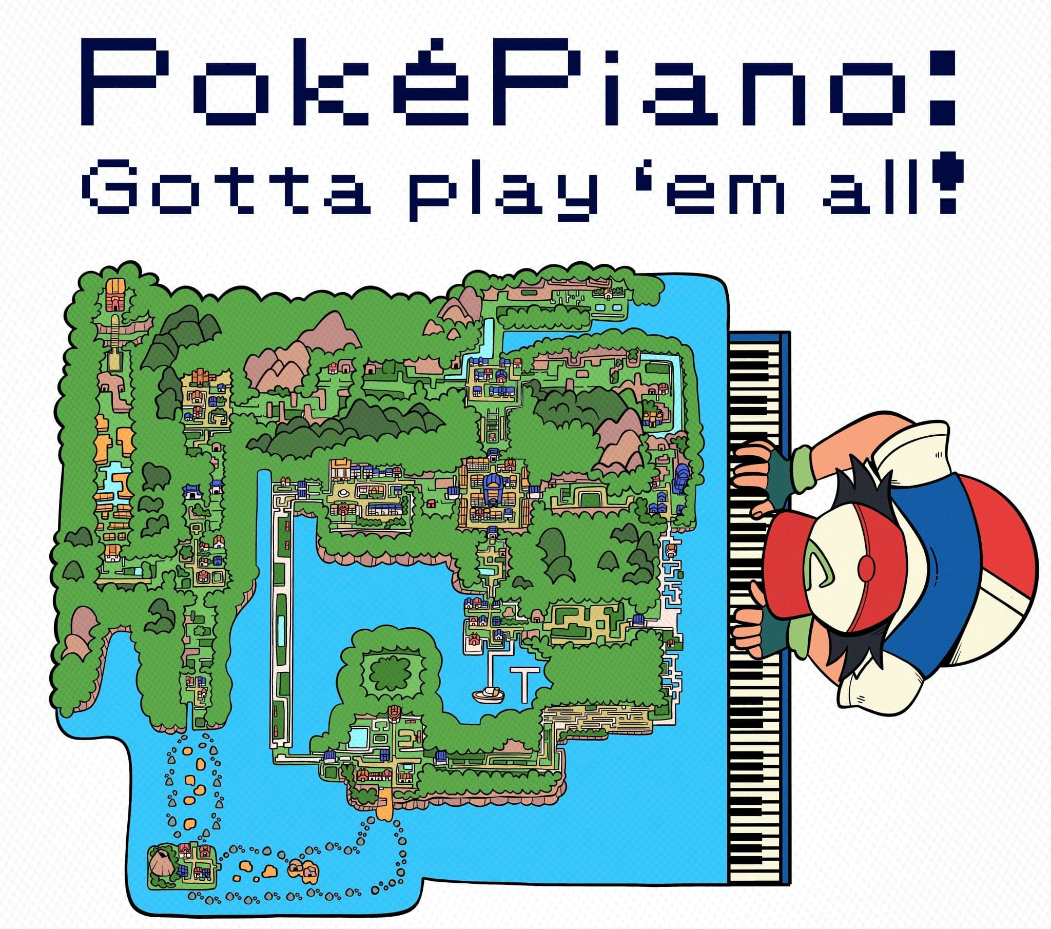 PokéPiano: Gotta play 'em all! — Tyler Kivel