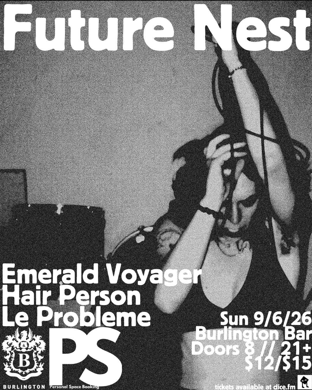 Future Nest // Emerald Voyager // Hair Person // Le Probleme