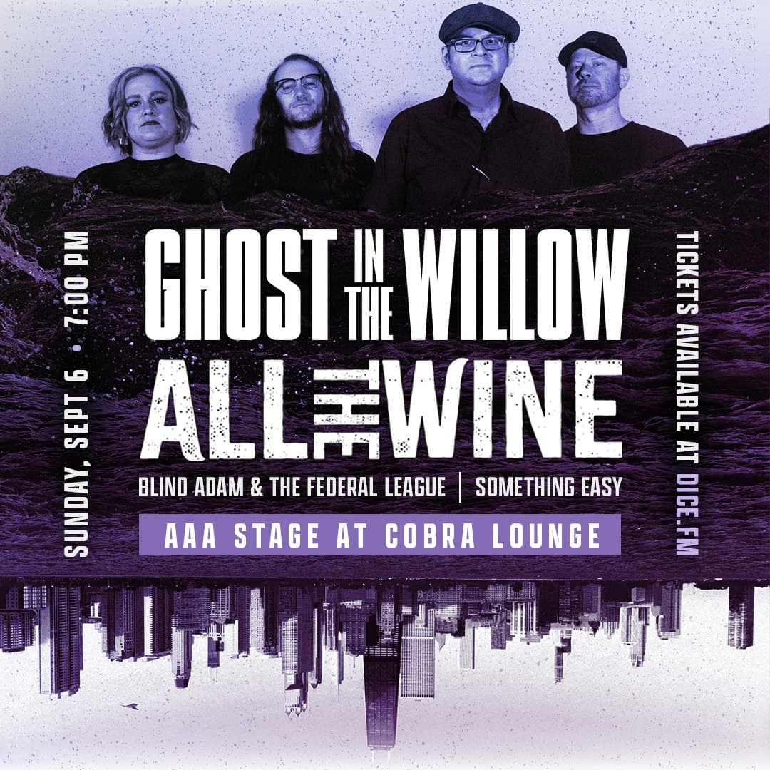 All the Wine / Ghost In The Willow / Blind Adam & The Federal League / Something Easy