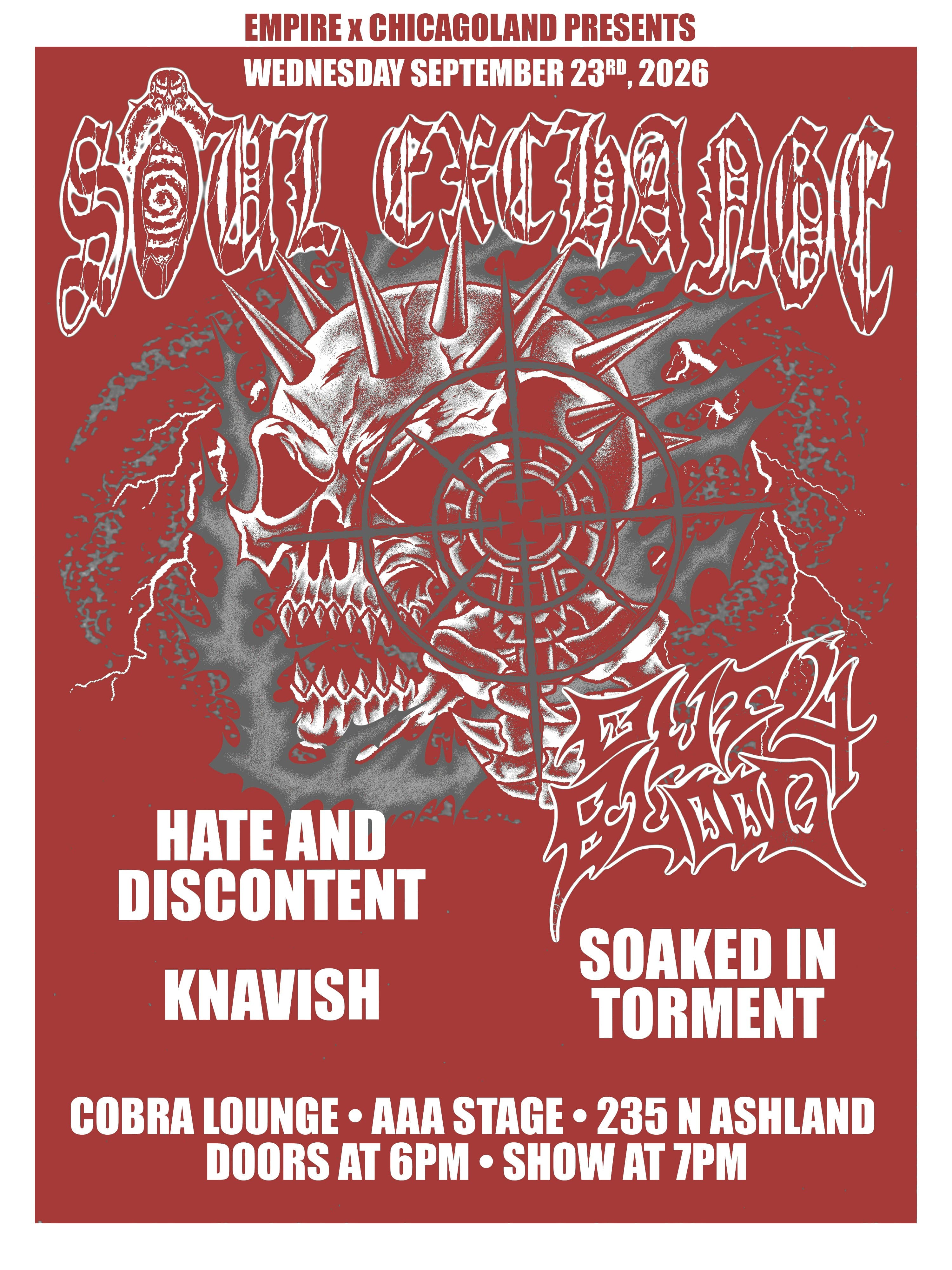 Soul Exchange / Out 4 Blood / Hate and Discontent / Knavish / Soaked In Torment