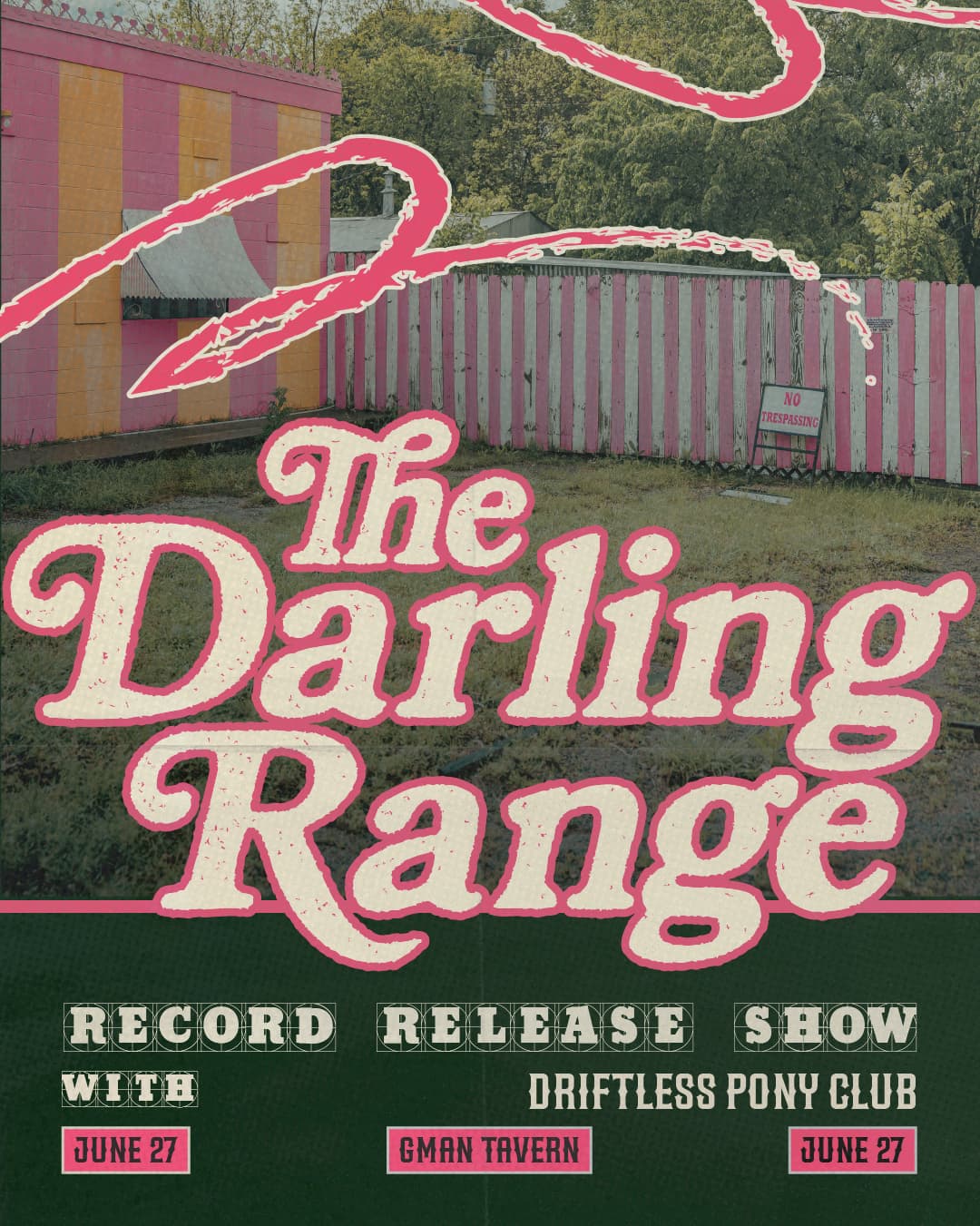 The Darling Range (Record Release Show) * Driftless Pony Club