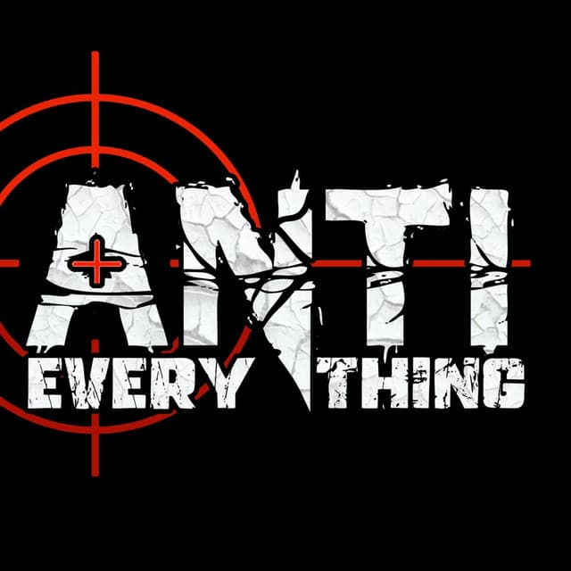 Anti-Everything