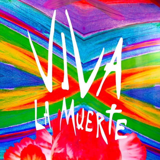 Viva La Muerte