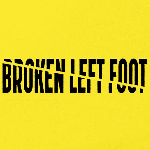 Broken Left Foot