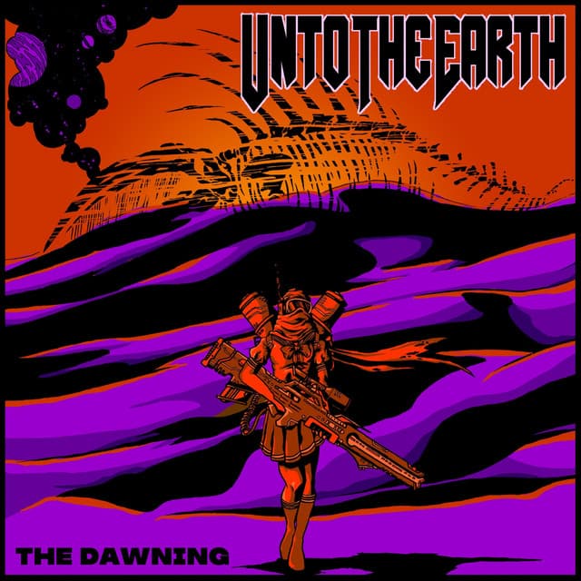 UNTO THE EARTH