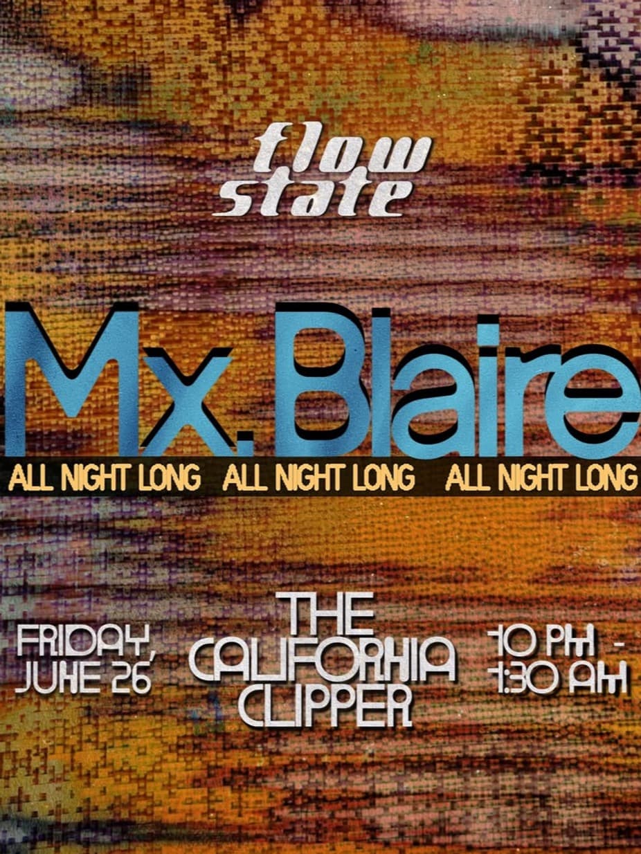Flow State : Mx. Blaire
