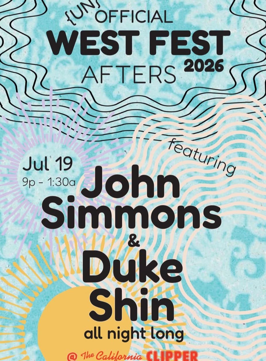 Unofficial West Fest Afters : John Simmons & Duke Shin
