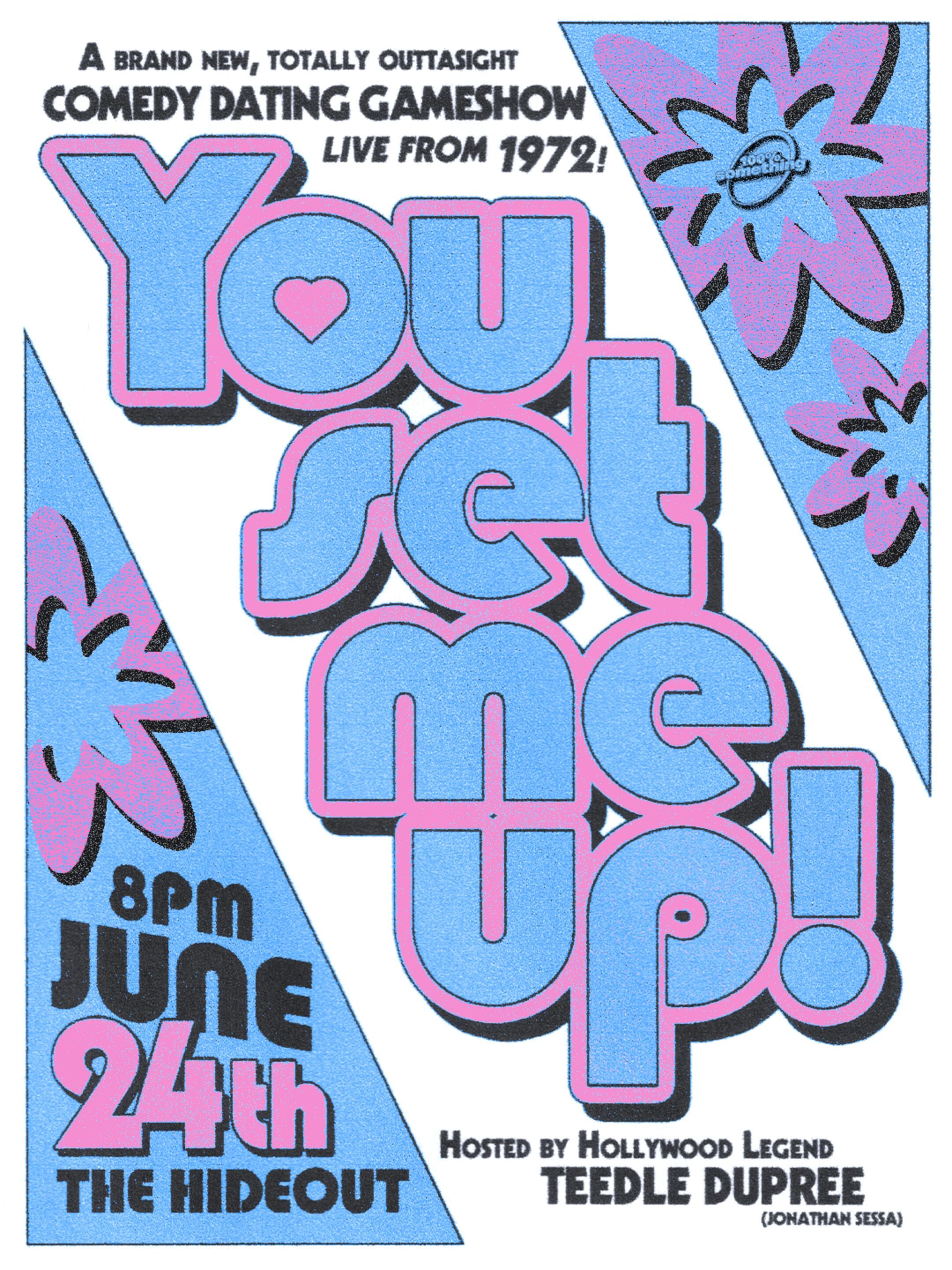 You Set Me Up!: A Live Comedy Dating Gameshow