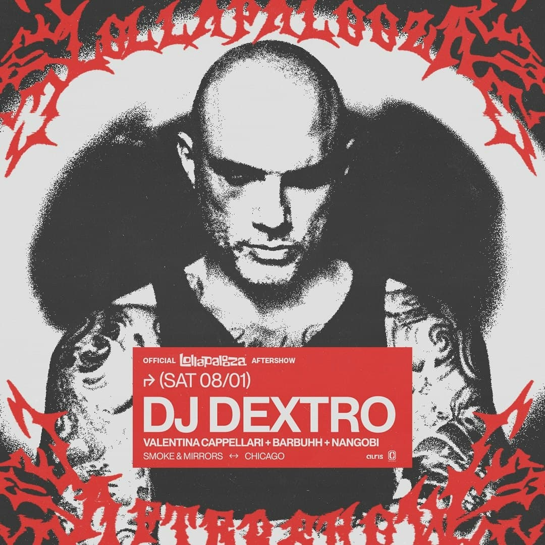 Official Lollapalooza Aftershow: Dj Dextro