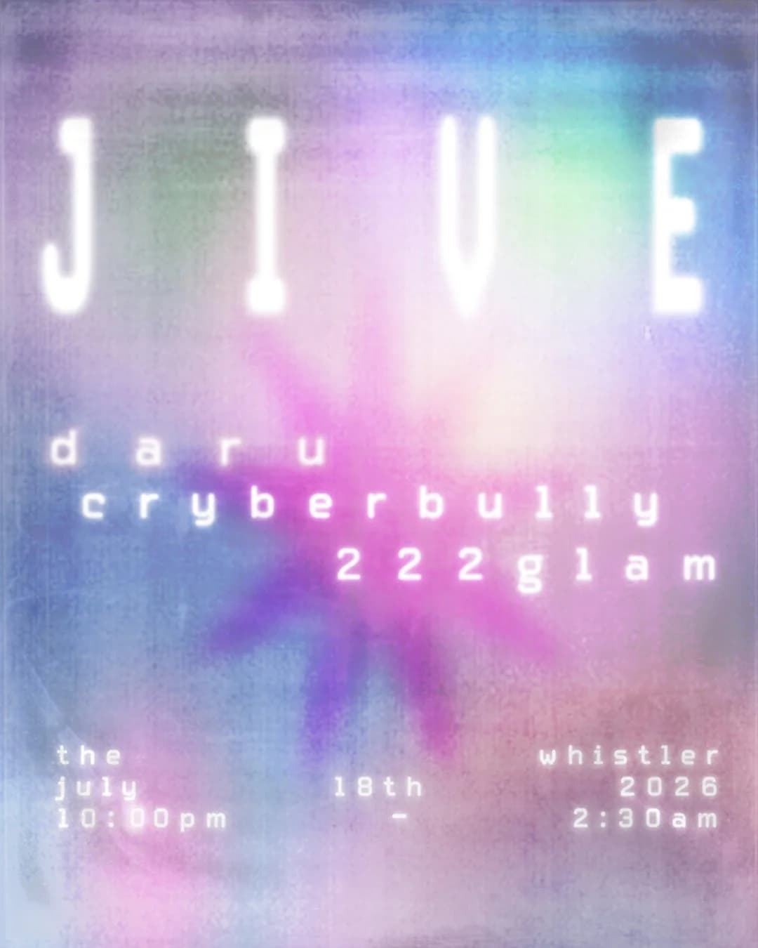 JIVE w/ DJs Daru, Cryberbully, 222glam