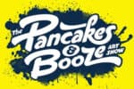 PANCAKES AND BOOZE ART SHOW
